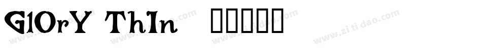 GlOrY ThIn字体转换